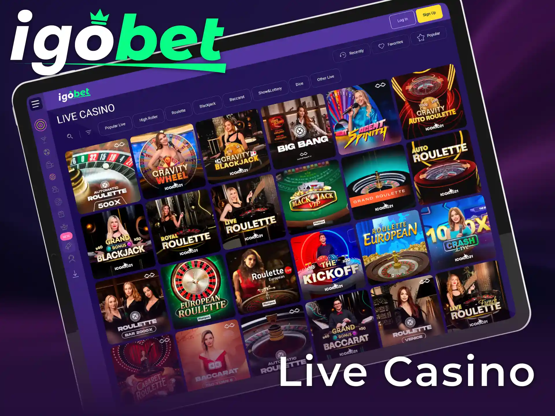 Ervaar de echte sfeer van het IgoBet Live Casino met professionele dealers.