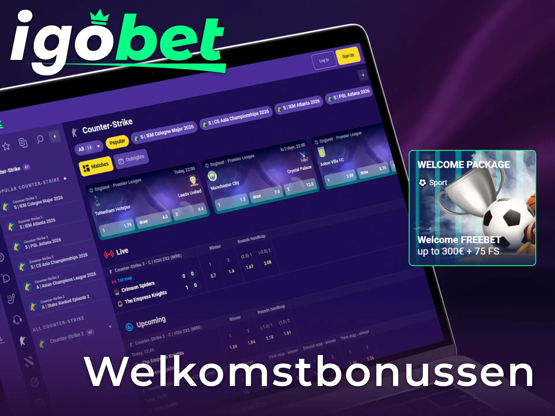 Ontvang een gulle welkomstbonus bij IgoBet om te wedden op CS2 in Nederland.