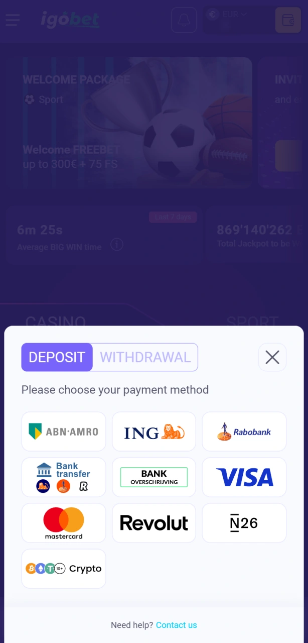 Doe een storting op je profiel om te beginnen met inzetten op je favoriete games bij IgoBet.