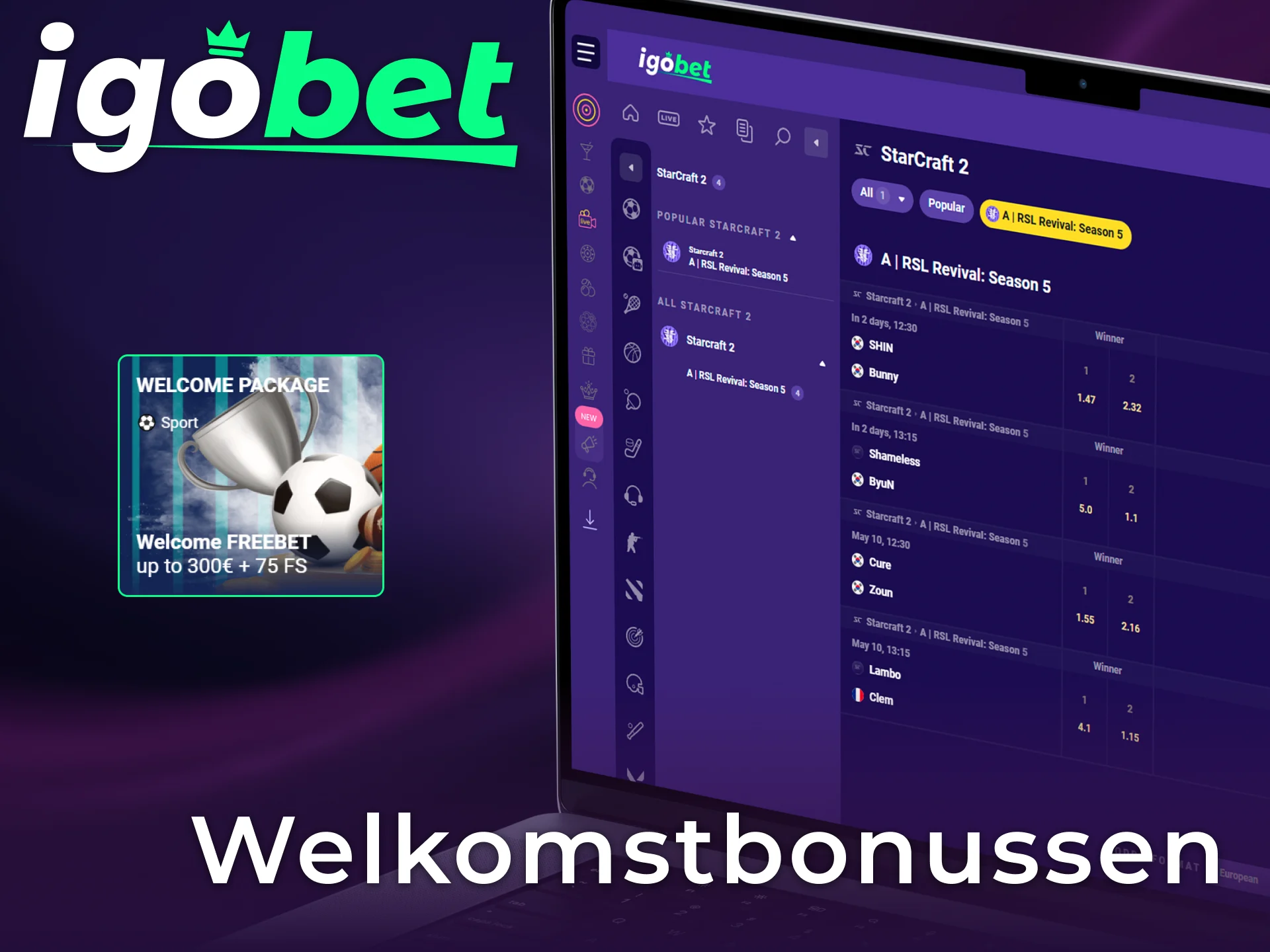 Claim je exclusieve welkomstbonussen voor StarCraft II wedden bij IgoBet Nederland en verhoog direct je startkapitaal.