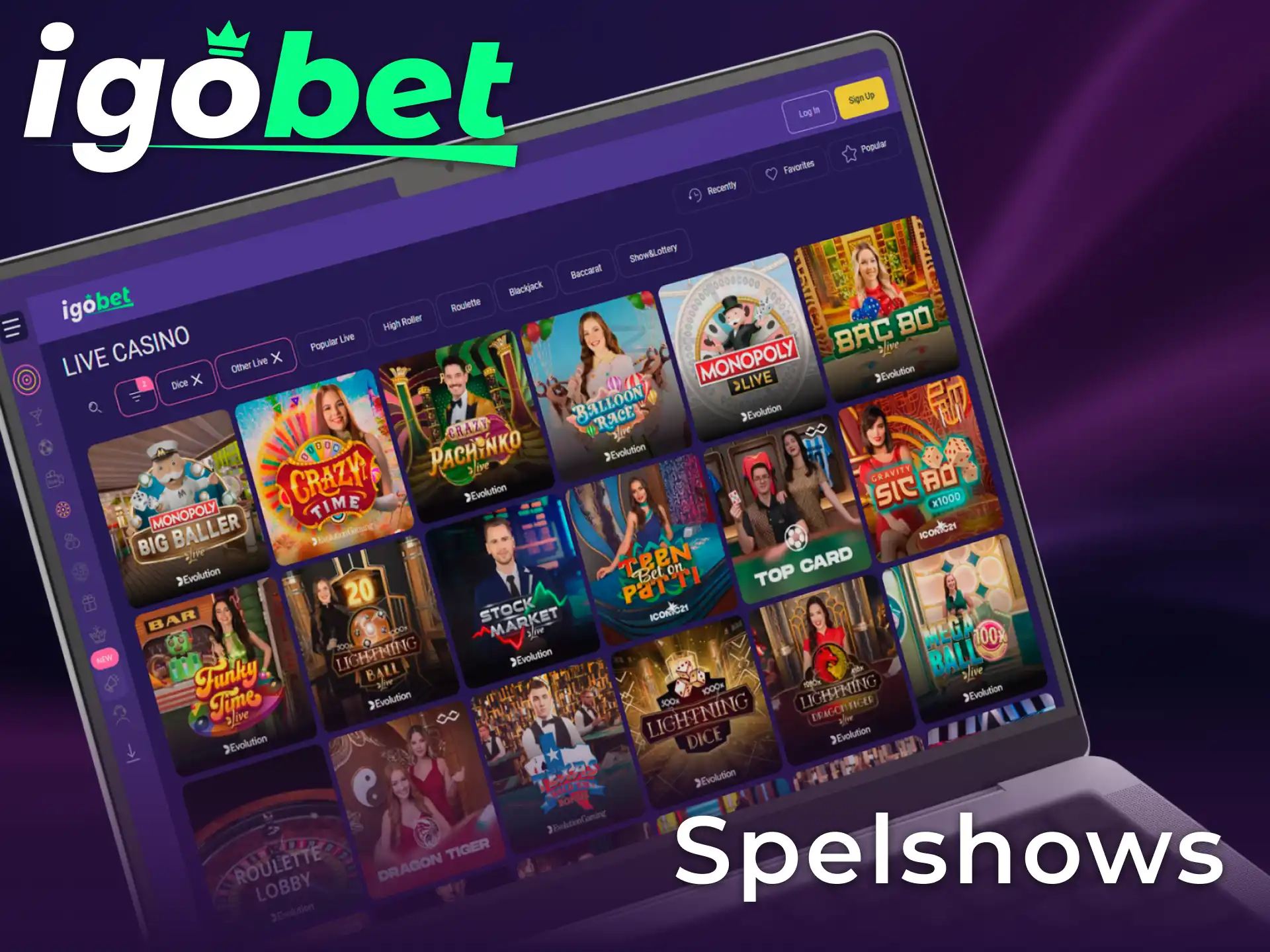 Neem deel aan spectaculaire Spelshows en win prijzen bij IgoBet Live Casino.