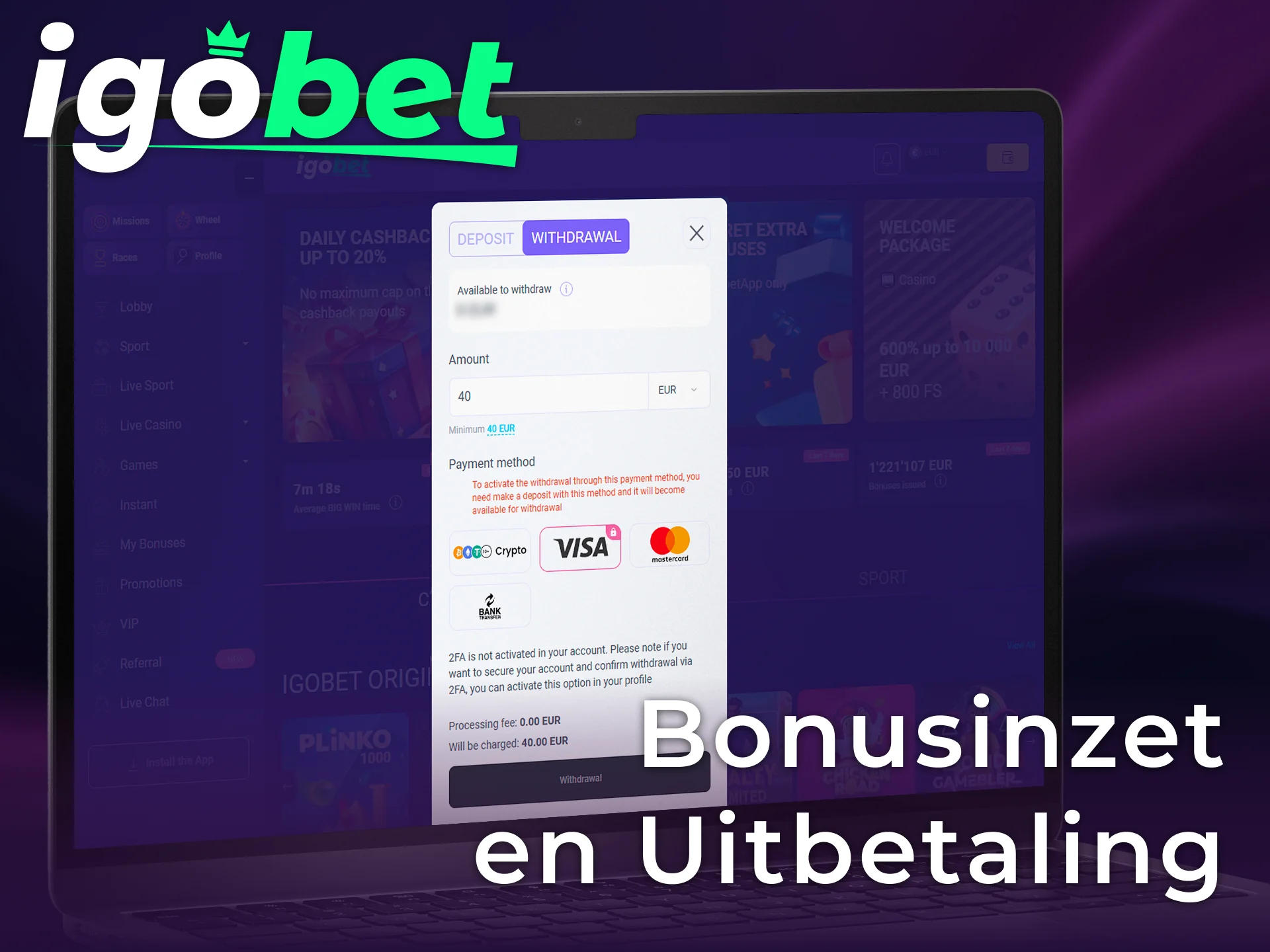 Leer alles over bonusinzet en uitbetaling van jouw Igobet welkomstbonus winsten.